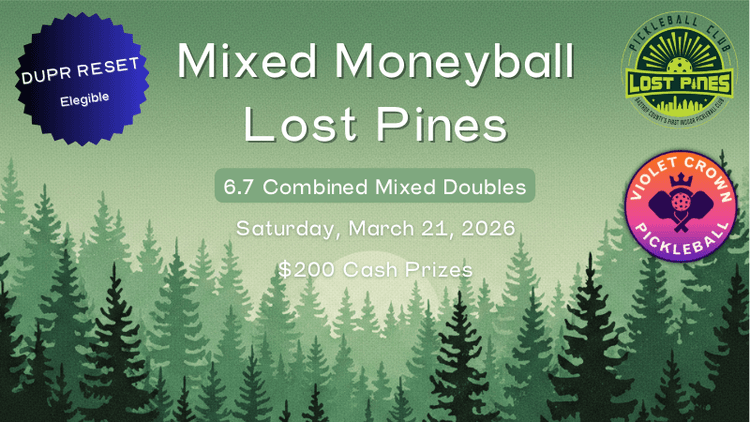 Violet Crown Mixed Moneyball @ Lost Pines
