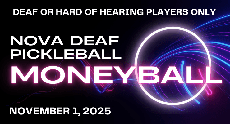 NOVA Deaf Pickleball Moneyball