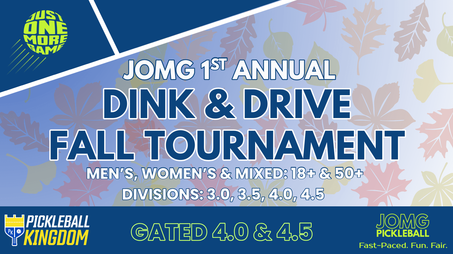 JOMG 'Dink & Drive' Fall Tournament @ Pickleball Kingdom, Pflugerville, TX