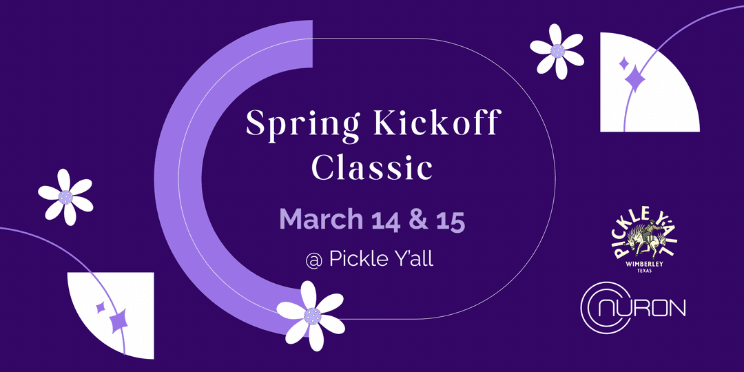 Nuron Spring Kickoff Classic - Presented by Nuron Pickleball