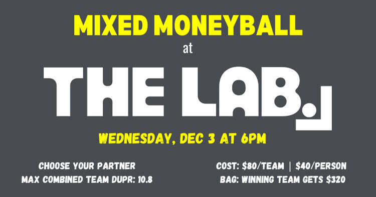 Mixed Moneyball (max team DUPR: 10.8)