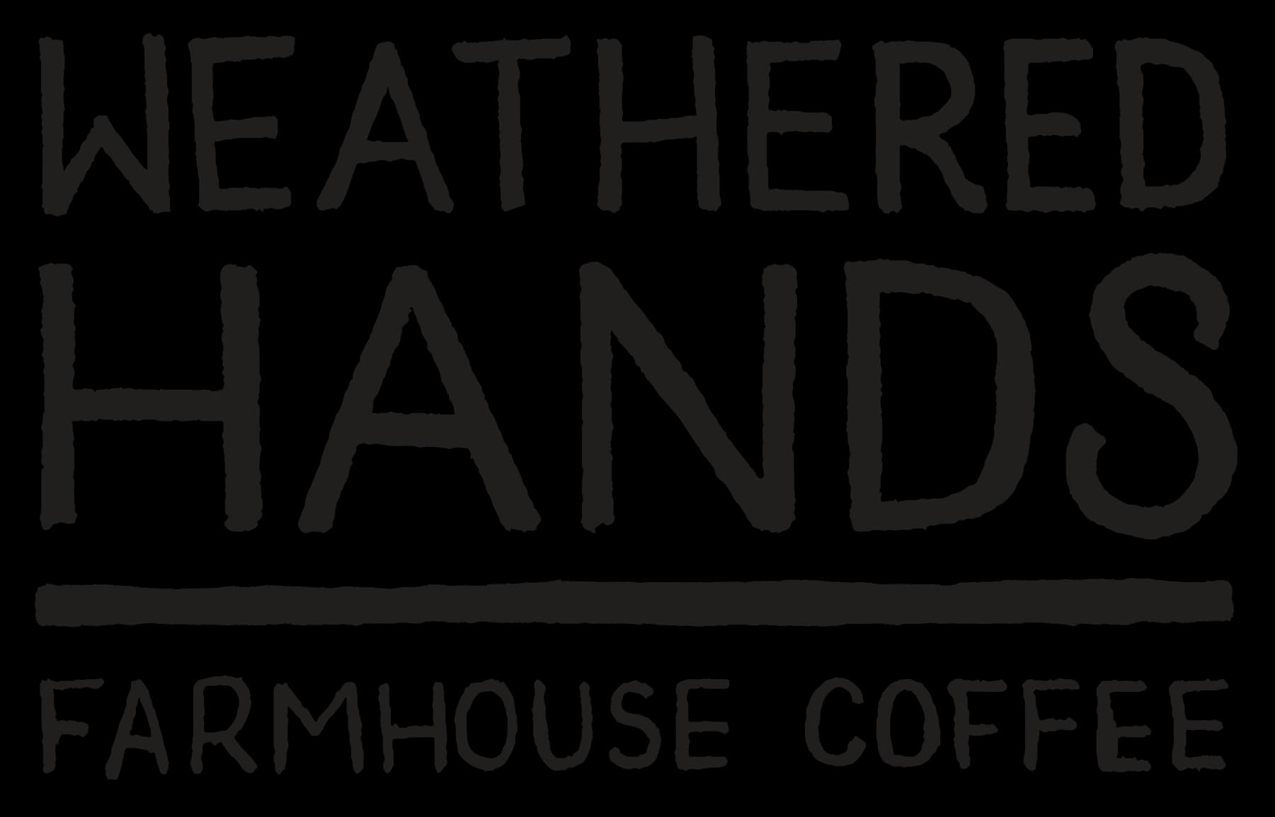 Weathered Hands Coffee